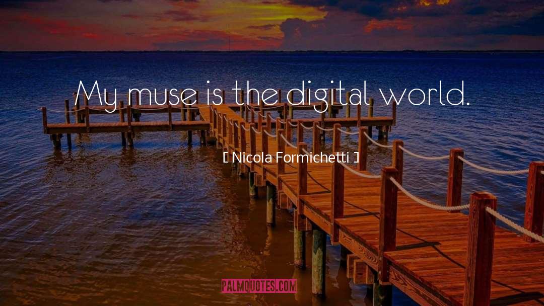 Digital World quotes by Nicola Formichetti