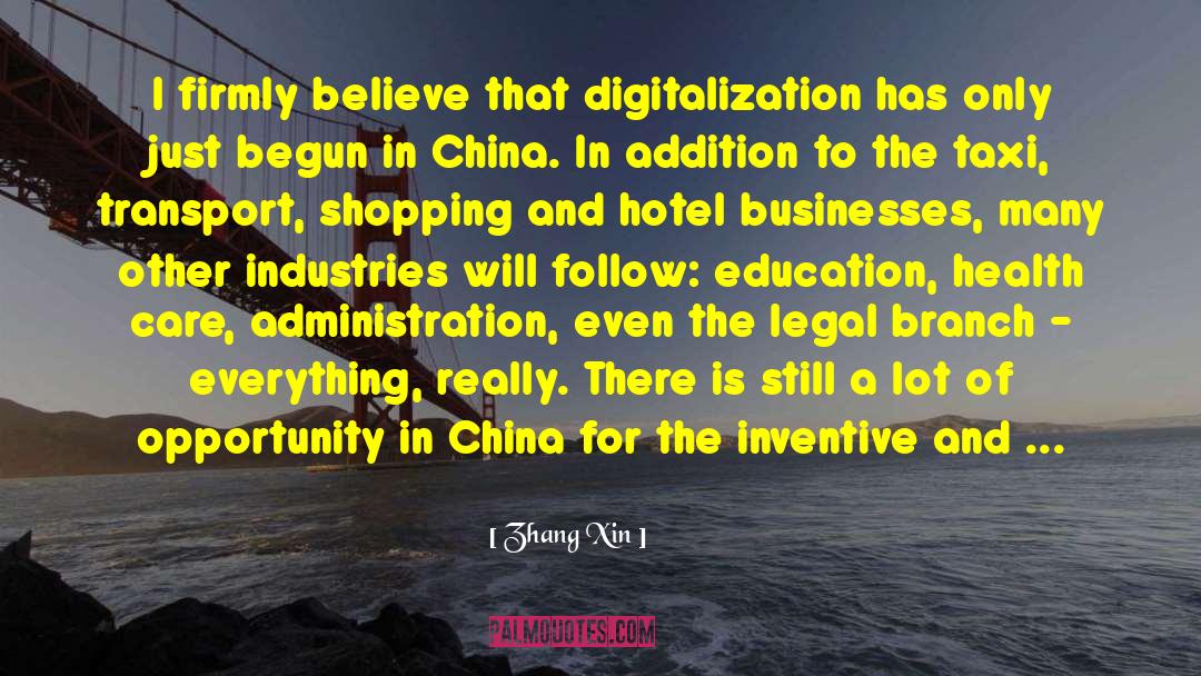 Digitalization quotes by Zhang Xin