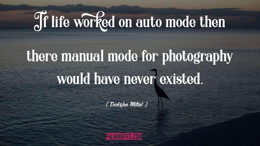 Digitalphotography quotes by Deeksha Mittal