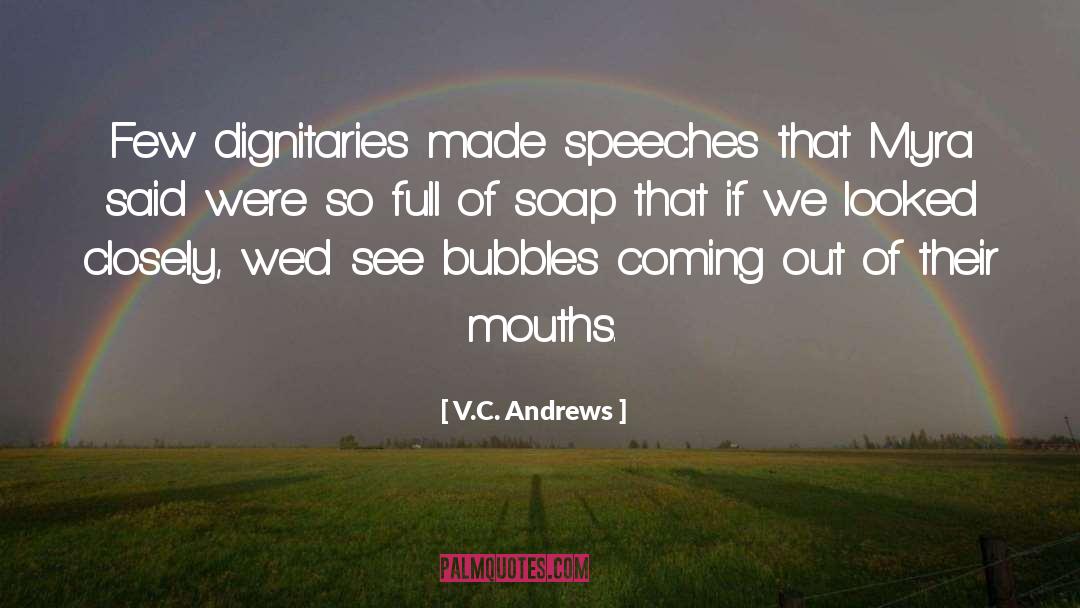 Dignitaries quotes by V.C. Andrews
