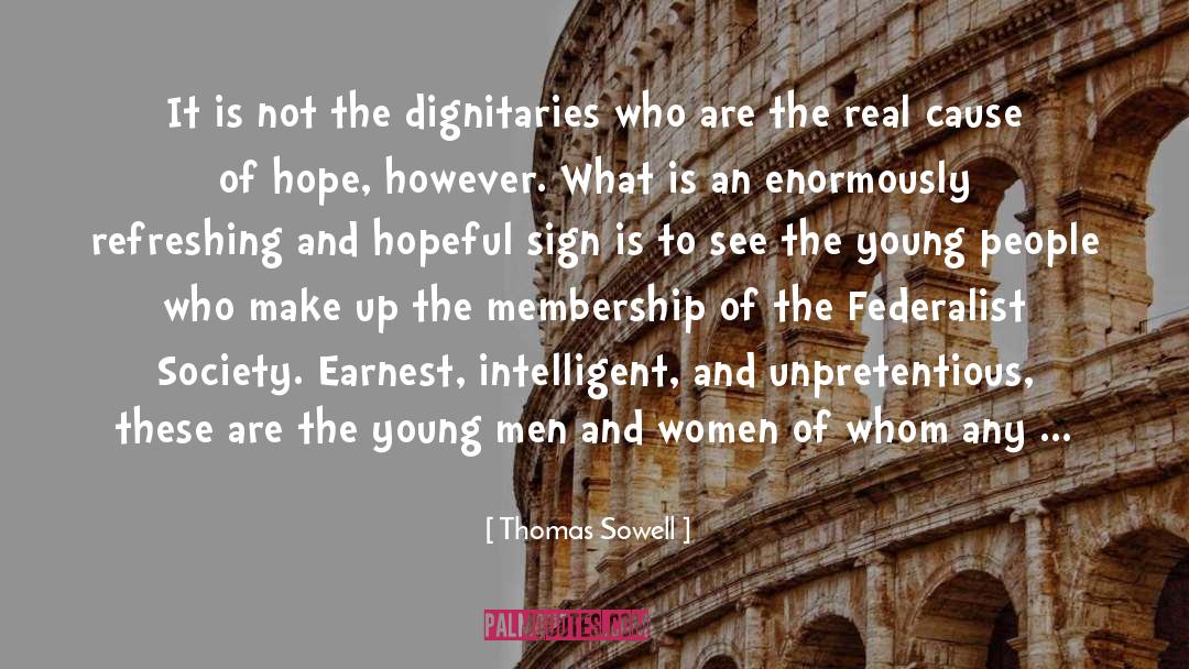 Dignitaries quotes by Thomas Sowell