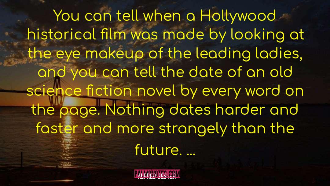 Dignitate Film quotes by Alfred Bester