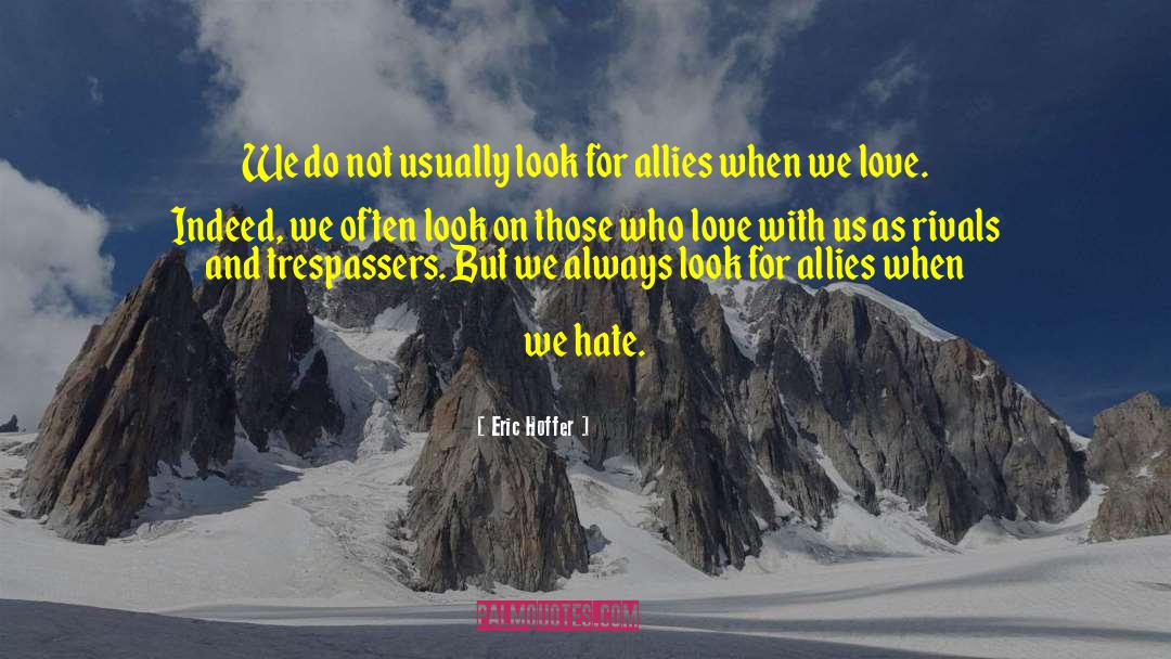Dignity And Love quotes by Eric Hoffer
