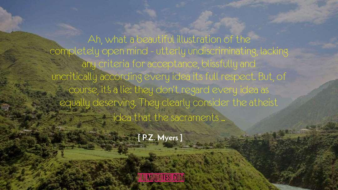 Dignity And Respect quotes by P.Z. Myers