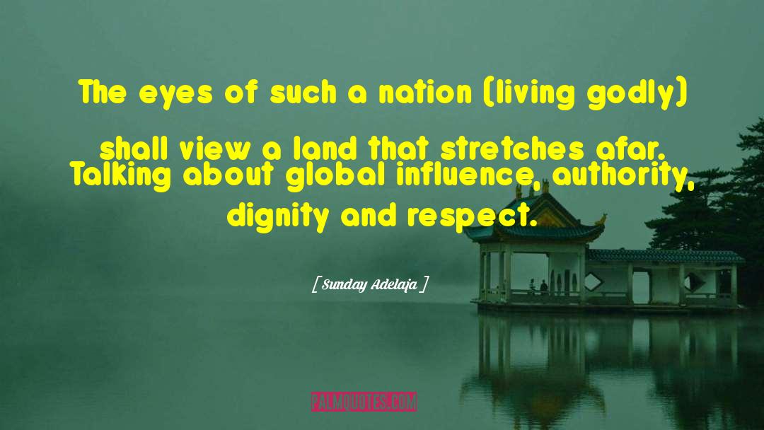 Dignity And Respect quotes by Sunday Adelaja