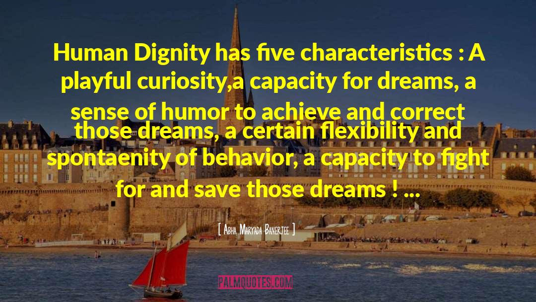 Dignity And Strength quotes by Abha Maryada Banerjee