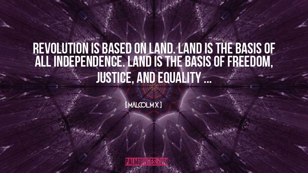 Dignity Freedom Equality quotes by Malcolm X