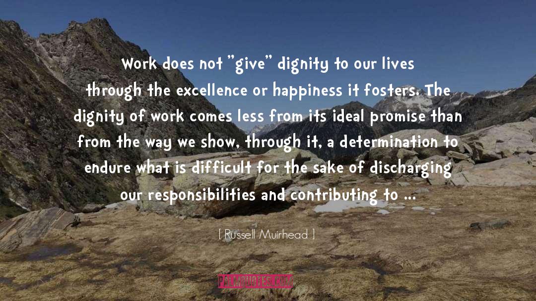 Dignity Of Work quotes by Russell Muirhead