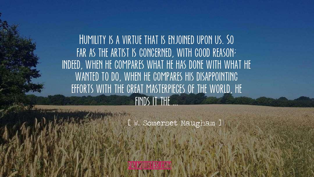 Dignity quotes by W. Somerset Maugham