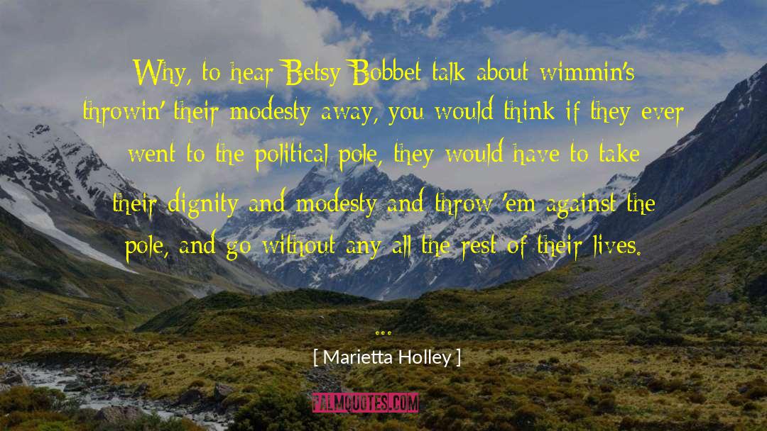 Dignity Tolerance quotes by Marietta Holley
