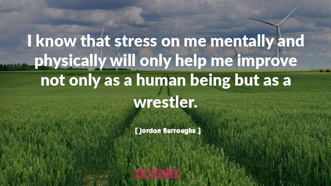 Dijakovic Wrestler quotes by Jordan Burroughs