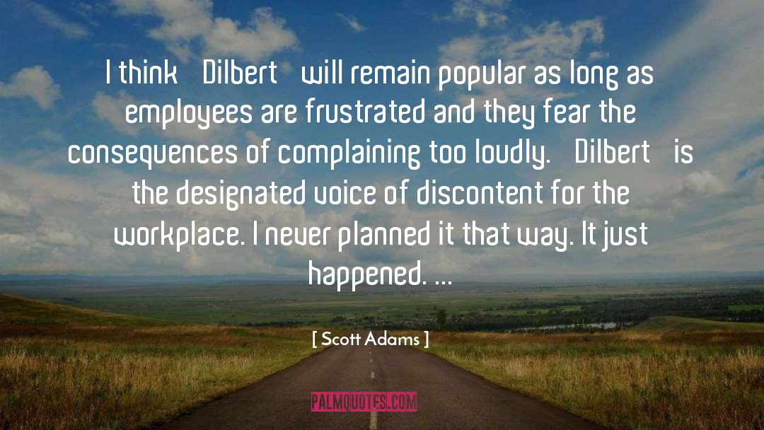 Dilbert quotes by Scott Adams