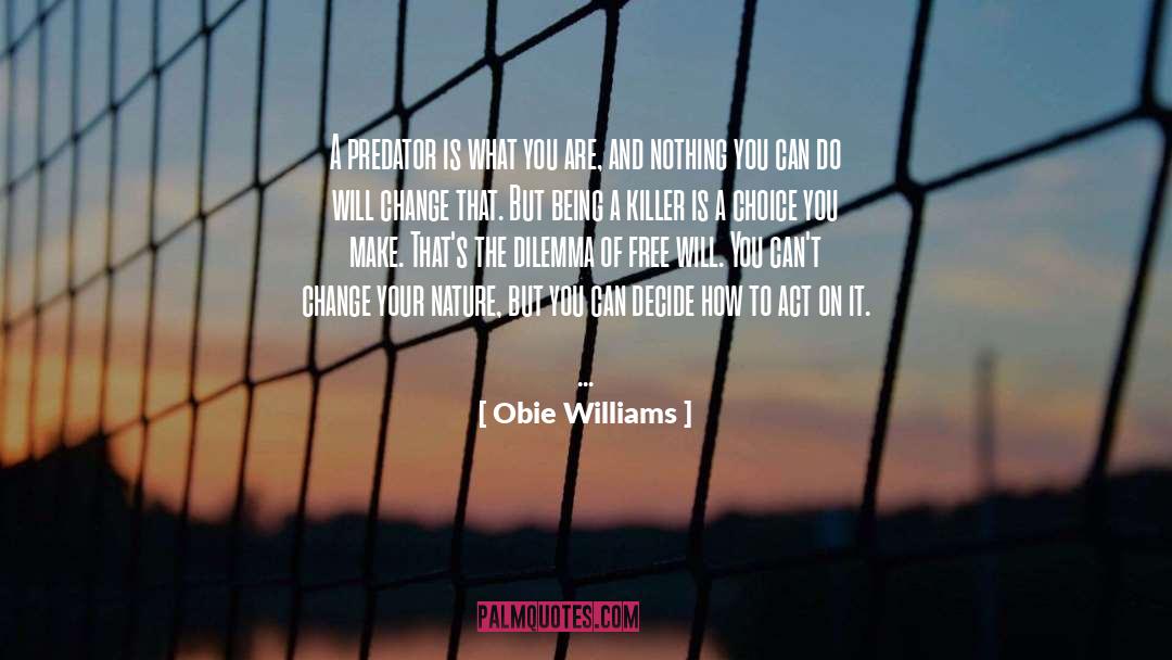 Dilemma quotes by Obie Williams