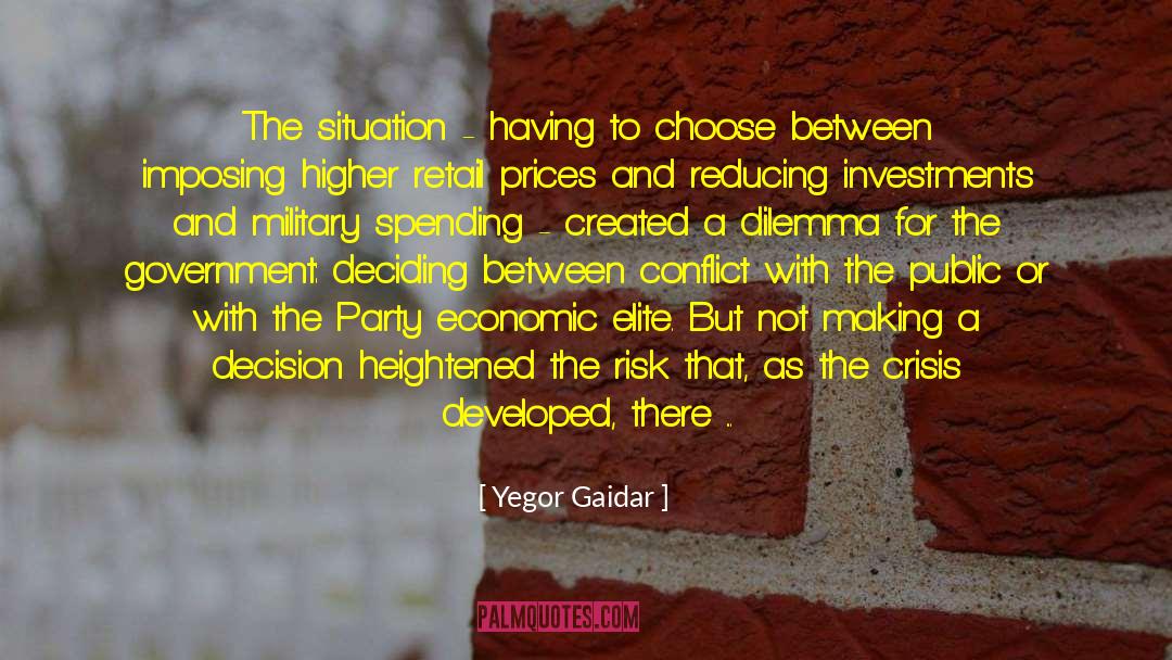 Dilemma quotes by Yegor Gaidar