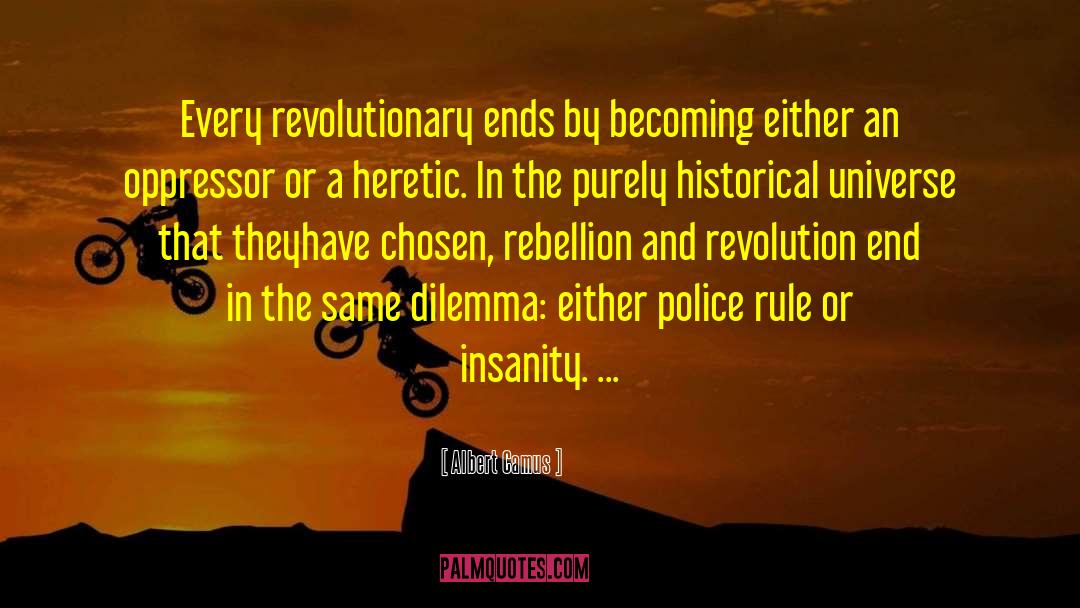 Dilemma quotes by Albert Camus