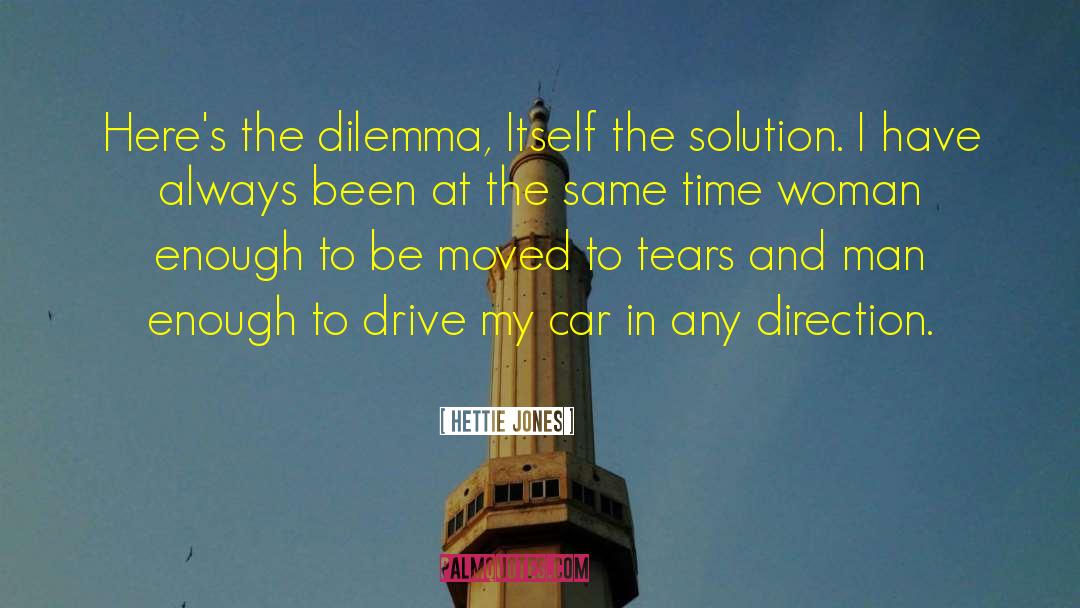 Dilemma quotes by Hettie Jones