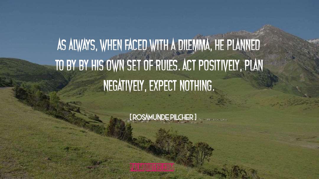 Dilemma quotes by Rosamunde Pilcher