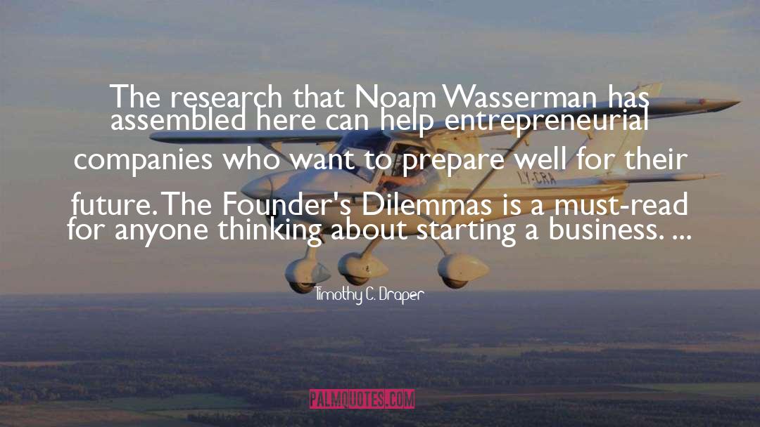 Dilemmas quotes by Timothy C. Draper