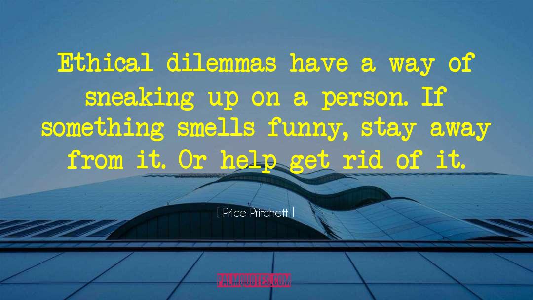 Dilemmas quotes by Price Pritchett