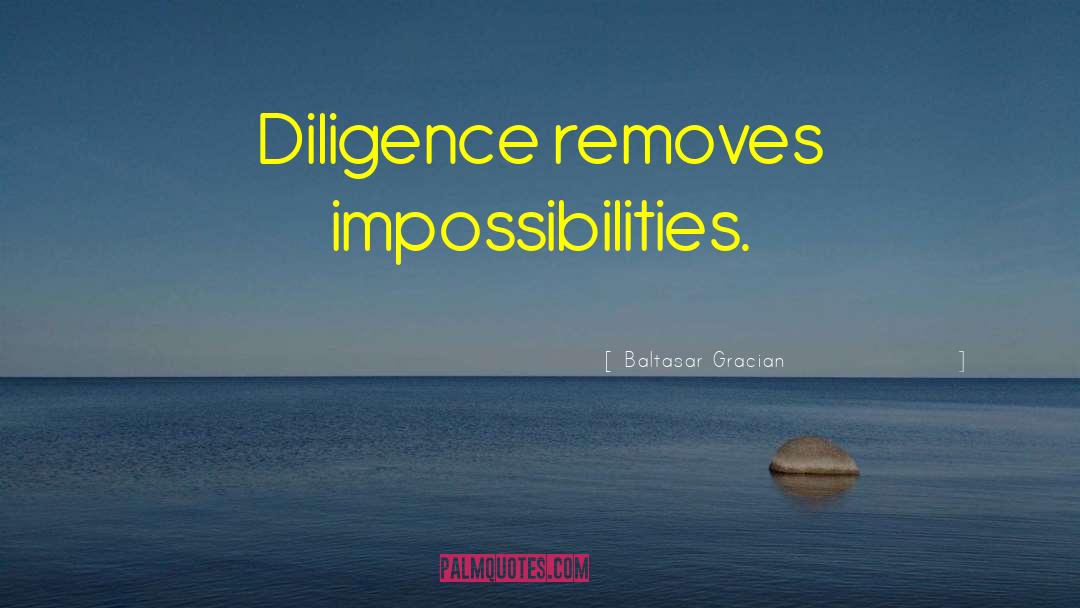 Diligence Investment quotes by Baltasar Gracian