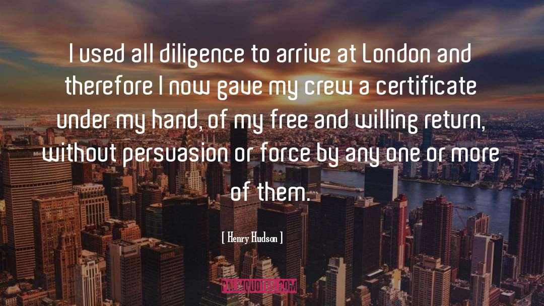 Diligence quotes by Henry Hudson