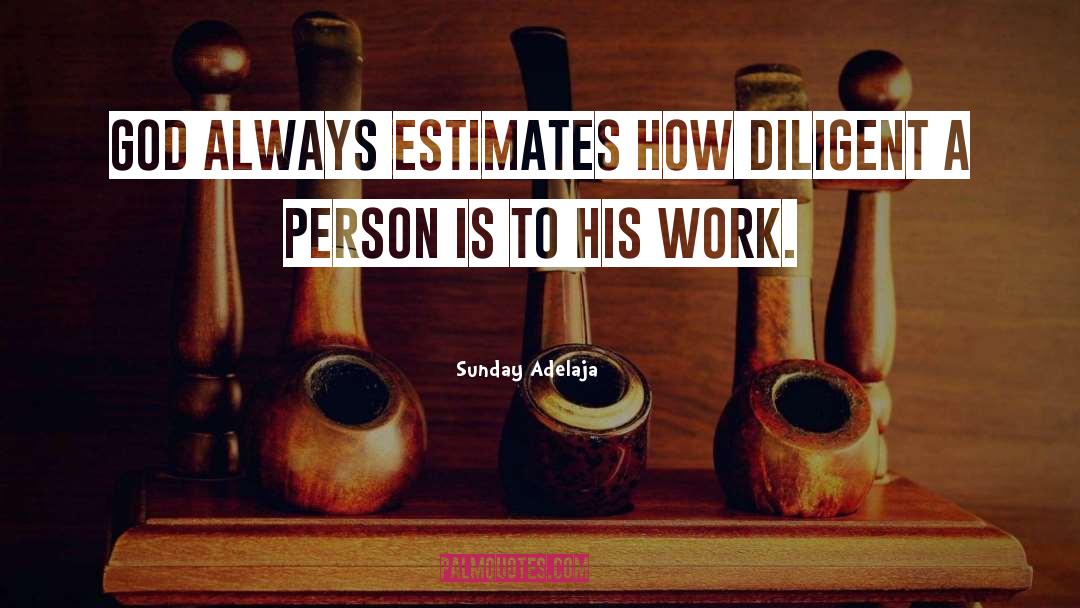 Diligence quotes by Sunday Adelaja