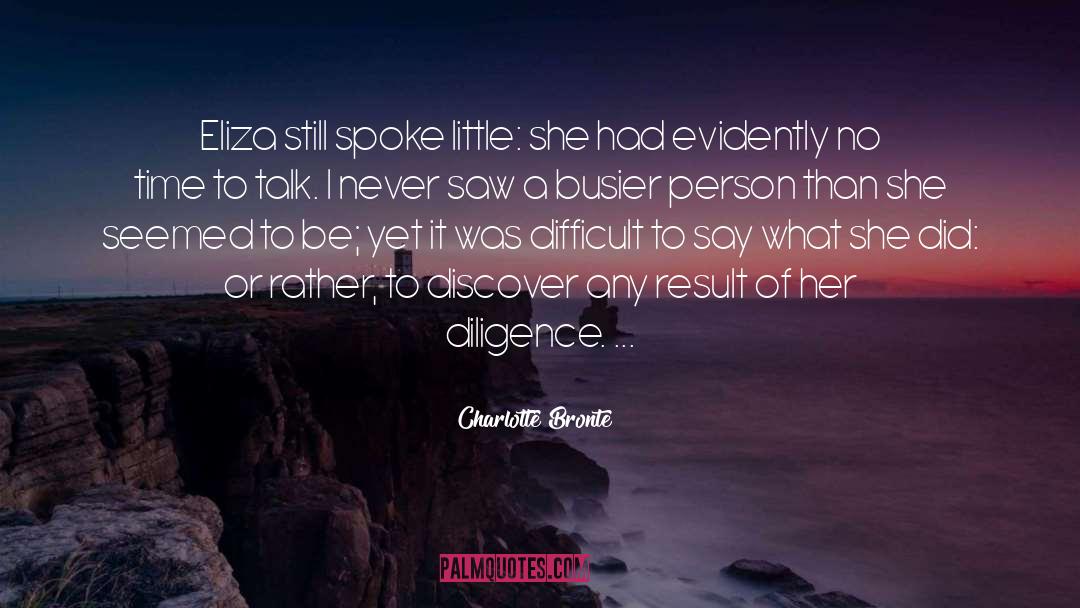 Diligence quotes by Charlotte Bronte