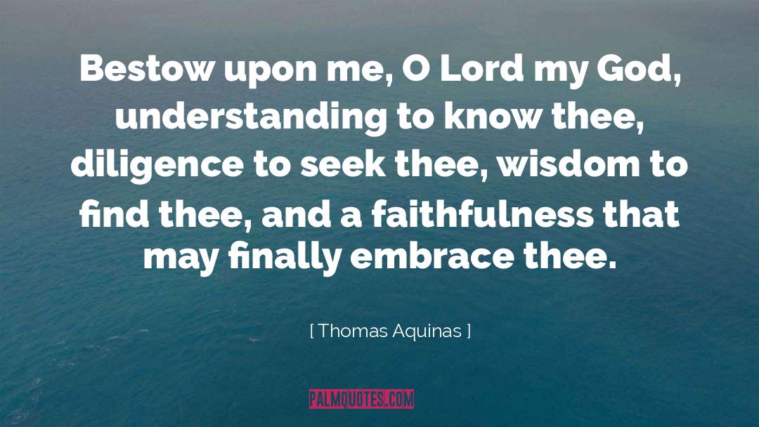 Diligence Solves quotes by Thomas Aquinas