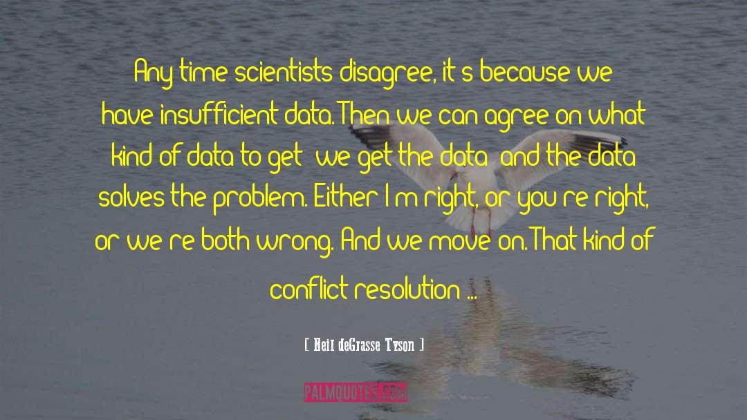 Diligence Solves quotes by Neil DeGrasse Tyson