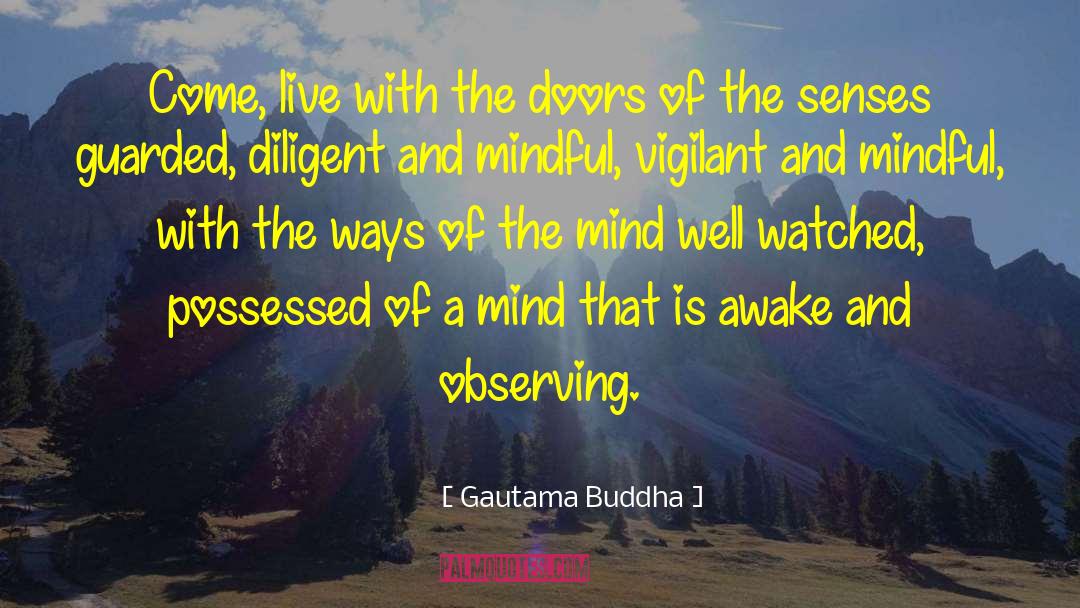 Diligent quotes by Gautama Buddha