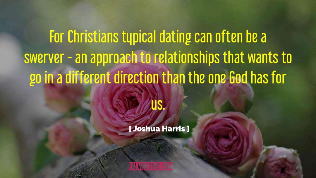 Dill Harris quotes by Joshua Harris
