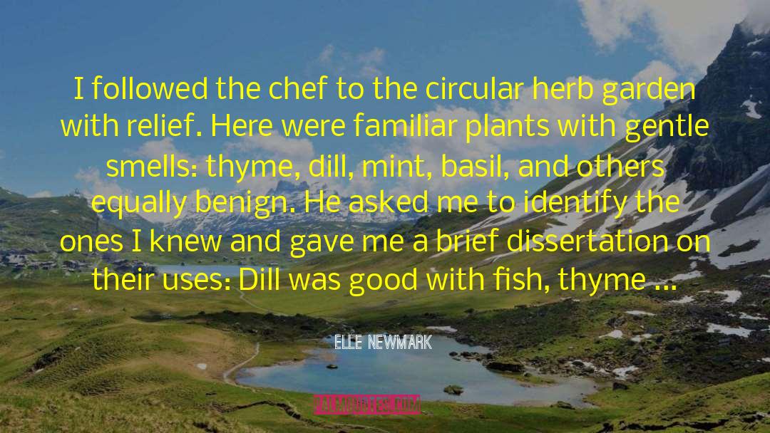 Dill quotes by Elle Newmark