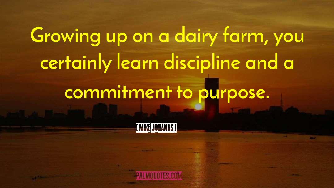 Dillehay Farms quotes by Mike Johanns