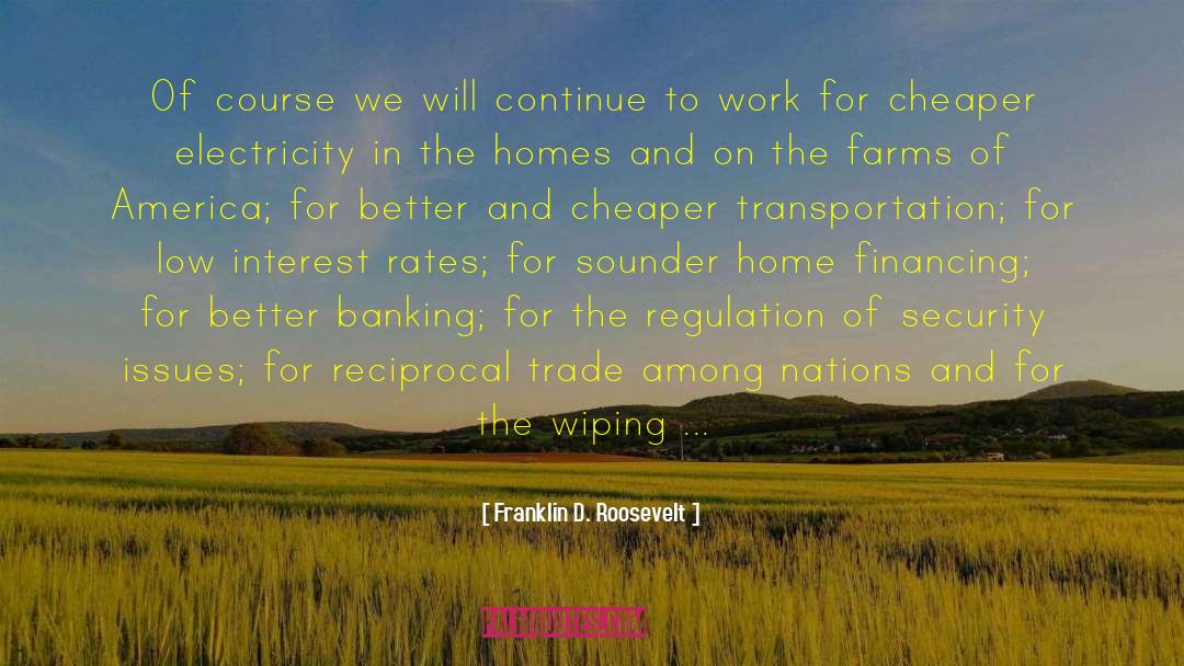 Dillehay Farms quotes by Franklin D. Roosevelt