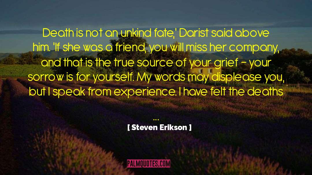 Dillhole Friend quotes by Steven Erikson