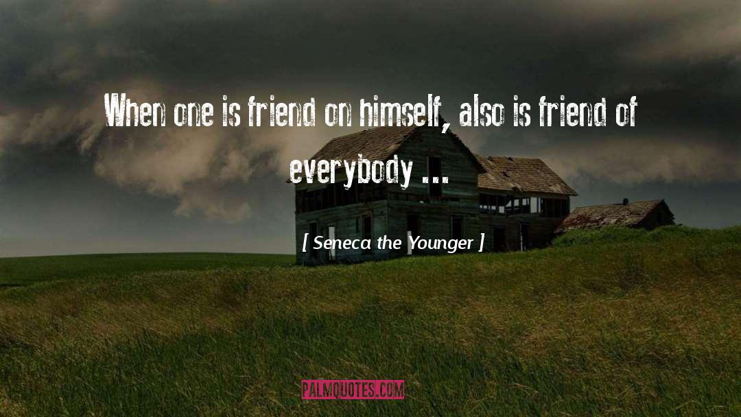 Dillhole Friend quotes by Seneca The Younger