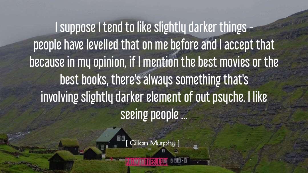 Dillon Murphy quotes by Cillian Murphy