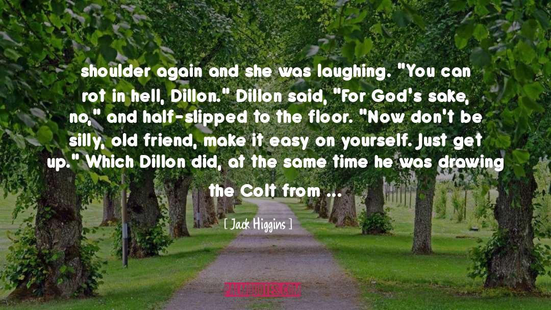 Dillon Murphy quotes by Jack Higgins