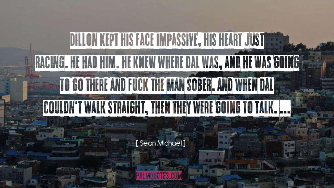 Dillon quotes by Sean Michael