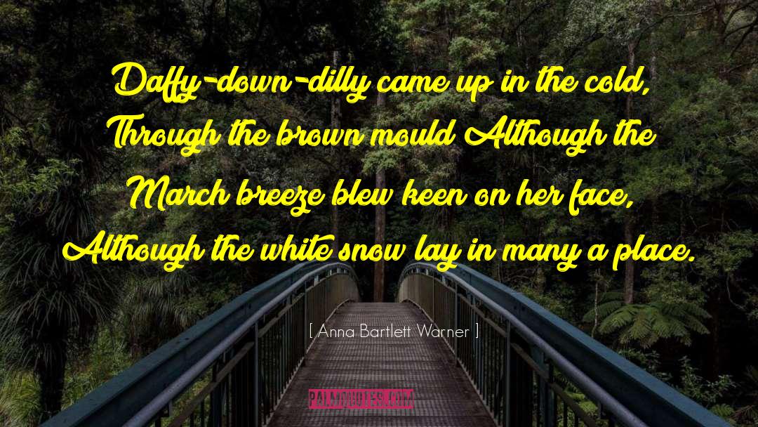 Dilly Dallying quotes by Anna Bartlett Warner