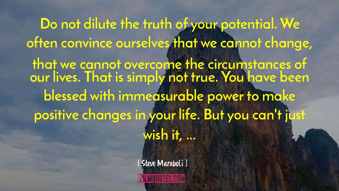 Dilute quotes by Steve Maraboli