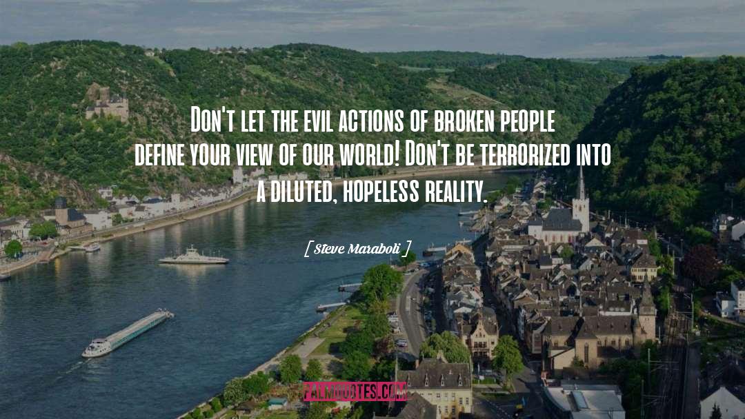 Diluted quotes by Steve Maraboli