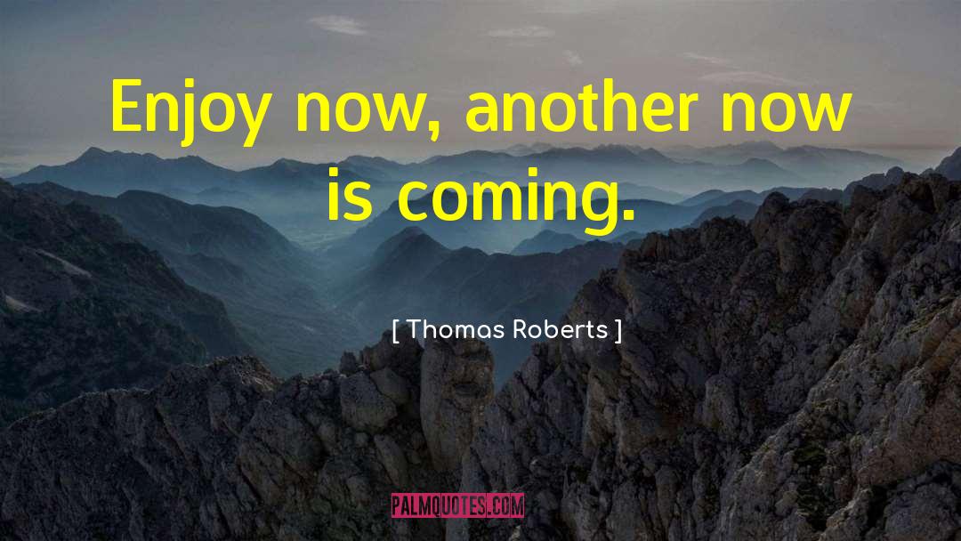 Dimassimo Thomas quotes by Thomas Roberts