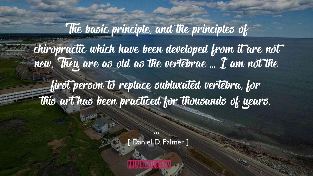 Dimattia Chiropractic quotes by Daniel D. Palmer