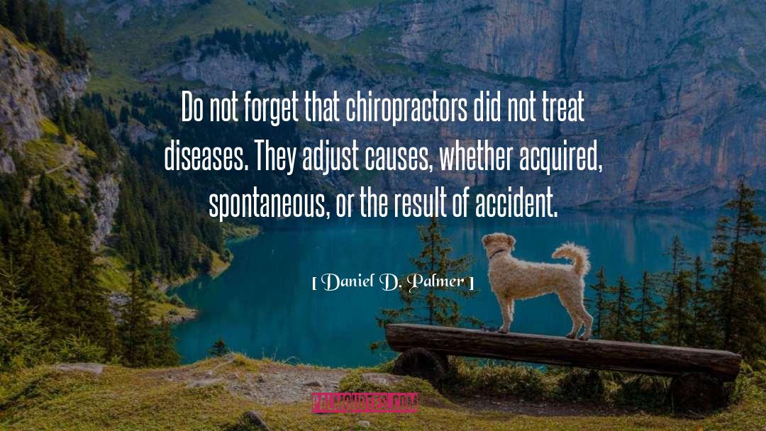 Dimattia Chiropractic quotes by Daniel D. Palmer