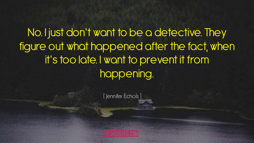 Dime Detective quotes by Jennifer Echols