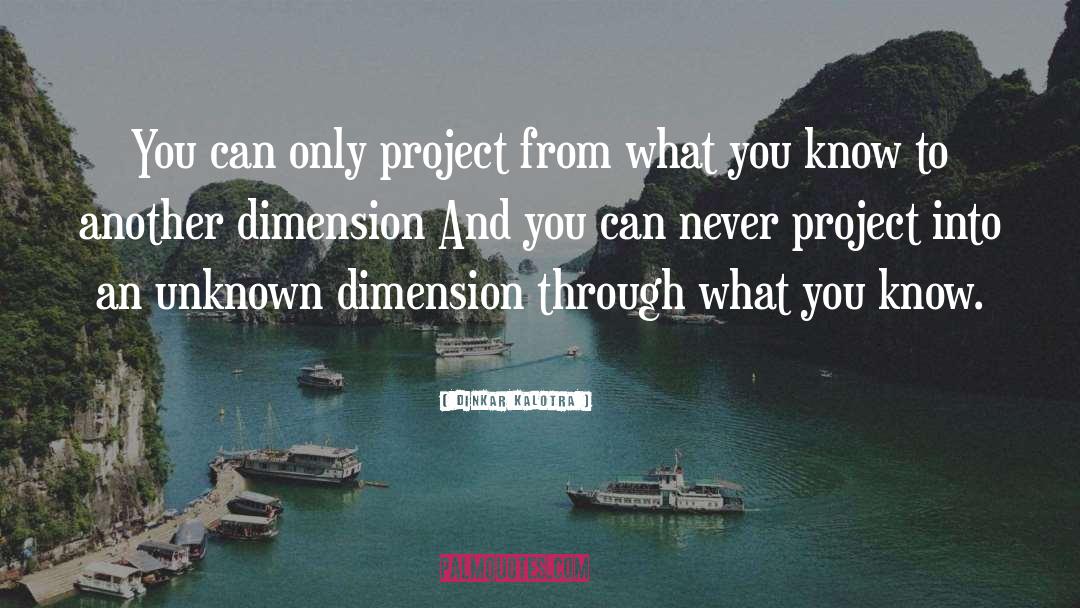 Dimension quotes by Dinkar Kalotra