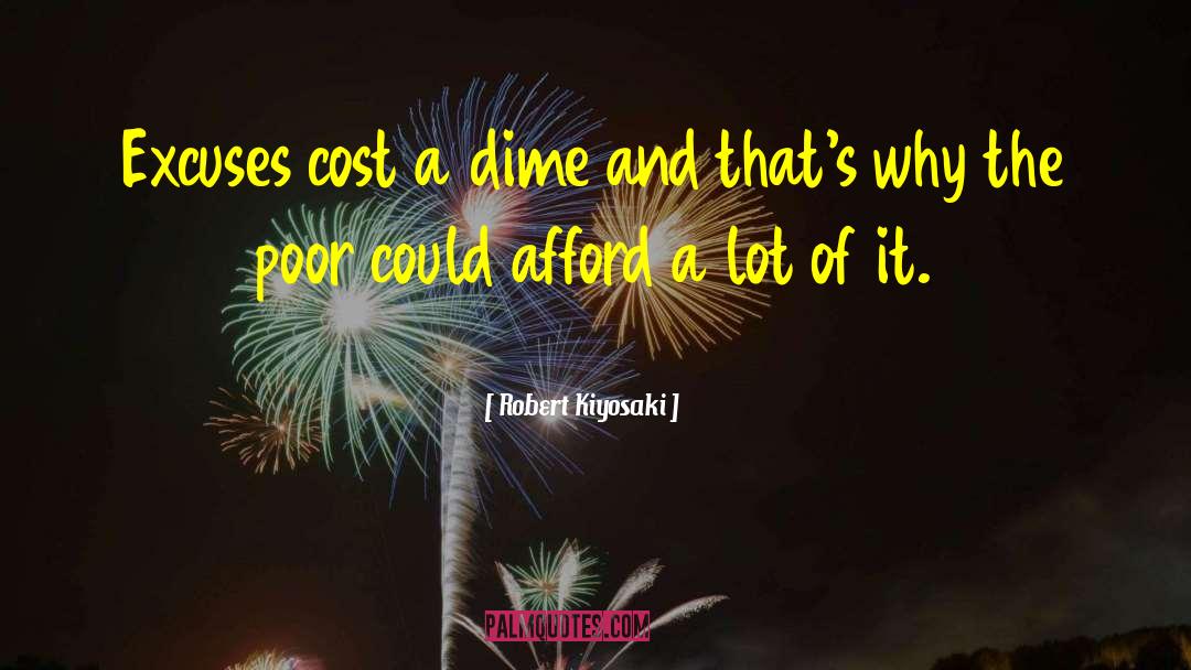 Dimes quotes by Robert Kiyosaki