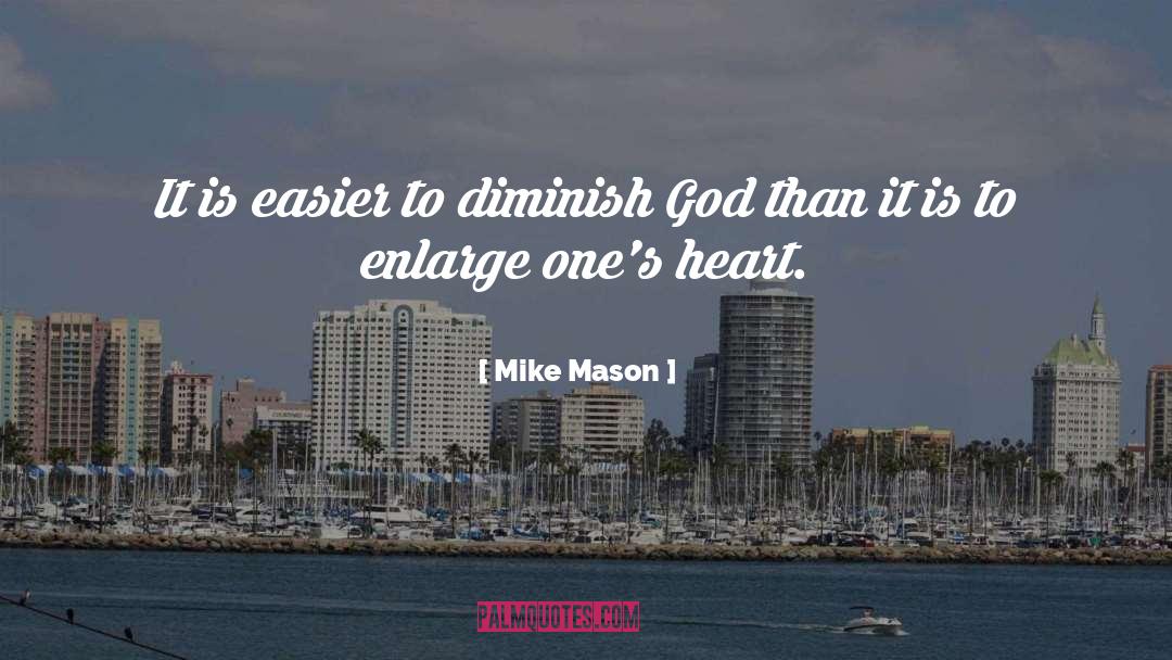 Diminish quotes by Mike Mason