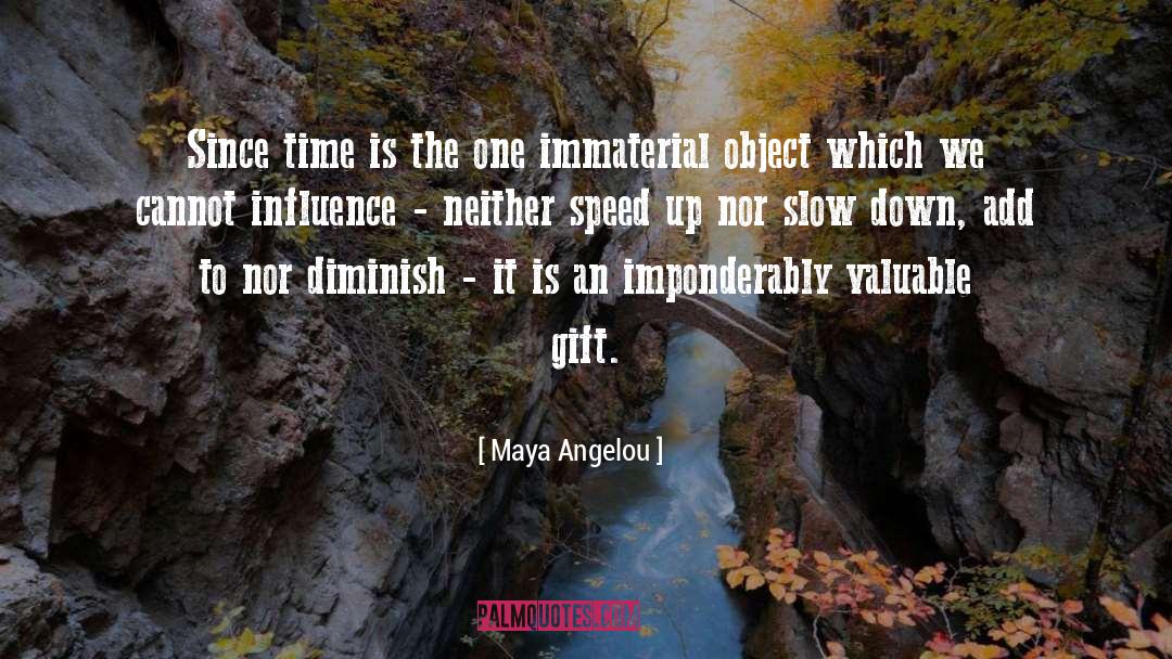 Diminish quotes by Maya Angelou